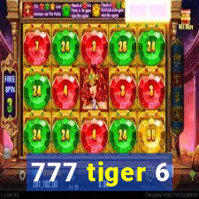 777 tiger 6